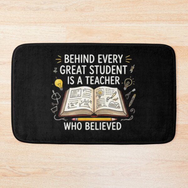 Item preview, Behind Every Great Student Is a Teacher Who Believed — Teacher Appreciation designed and sold by Tipsy24.