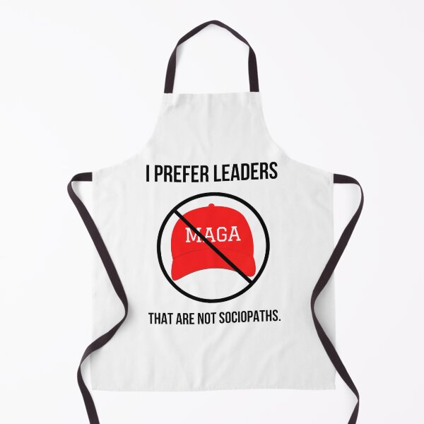 Item preview, I prefer leaders that are not sociopaths. designed and sold by Rachel the Artist .