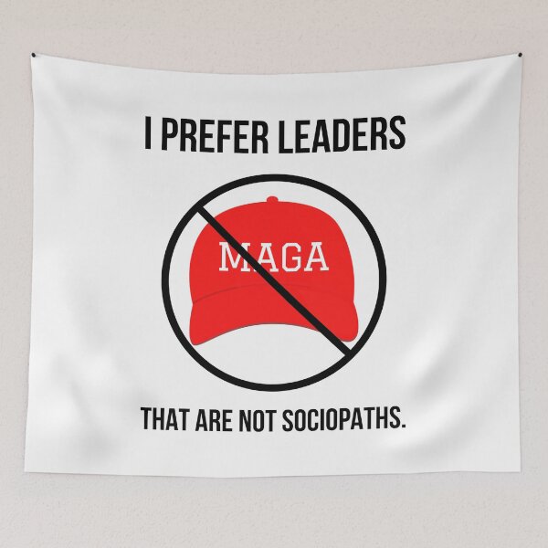 Item preview, I prefer leaders that are not sociopaths. designed and sold by Rachel the Artist .