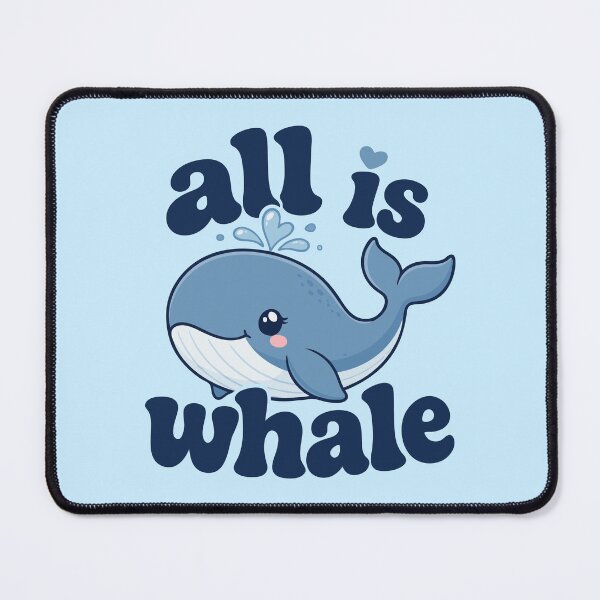 Item preview, All Is Whale Cute Ocean Pun designed and sold by pixiedustpaint.