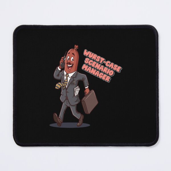 Item preview, Wurst-Case Scenario Manager Funny Sausage Pun designed and sold by Ignitro-Works.