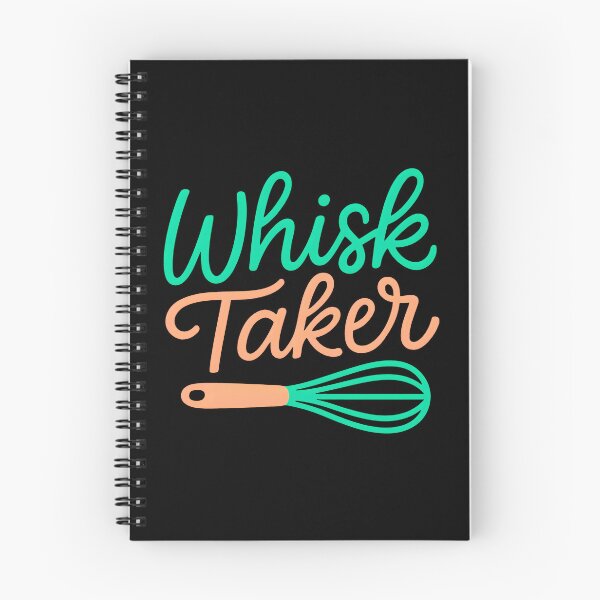 Item preview, Whisk Taker Funny Baking Humor Cute Kitchen Typography Cook Chef designed and sold by Photo-Sphere101.