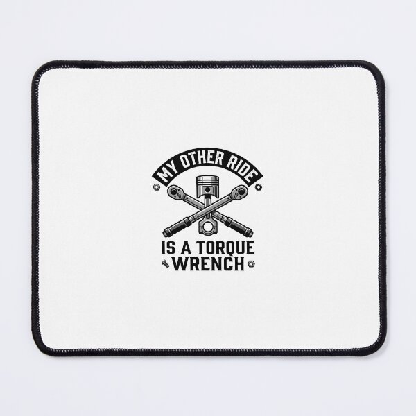 Item preview, My Other Ride Is A Torque Wrench Mechanic designed and sold by ThrottleEcho.