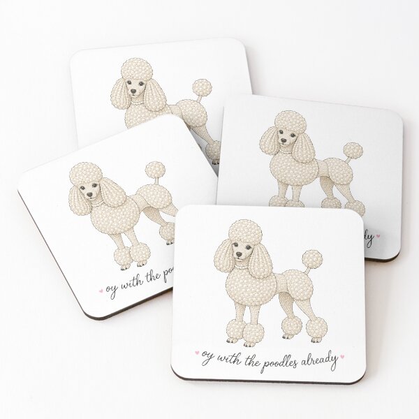 Item preview, Oy With the Poodles Already GG Humor designed and sold by pixiedustpaint.
