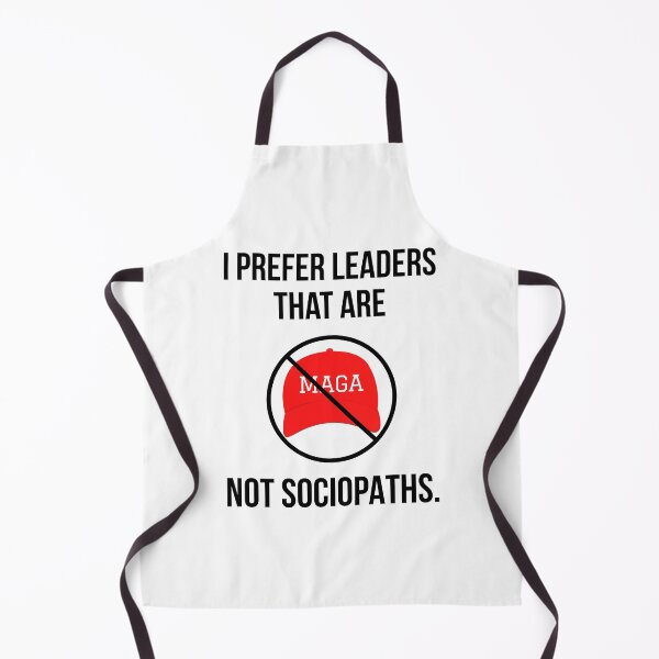 Item preview, I prefer leaders that are not sociopaths. designed and sold by Rachel the Artist .