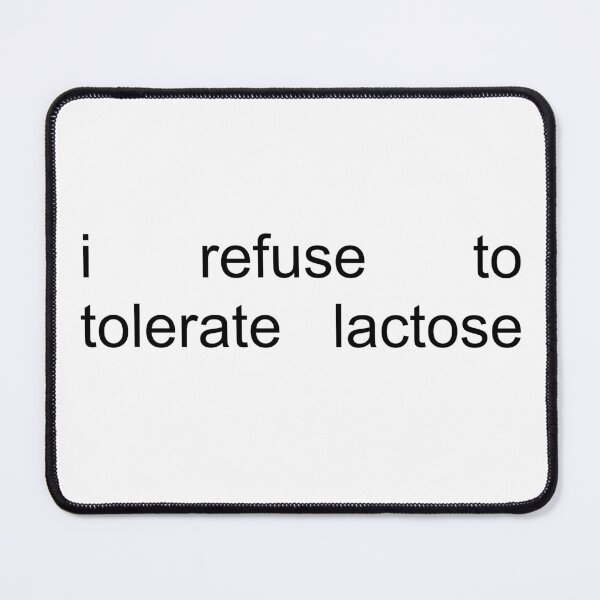 Item preview, Lactose Intolerant But Not Tolerating It designed and sold by GreenxGreen.