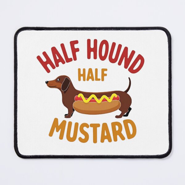 Item preview, Half hound half mustard funny dachshund hot dog design designed and sold by Prints by Mat.