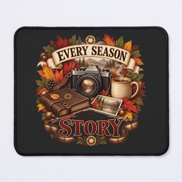 Item preview, Every Season Tells a Story – Autumn Photographer Design designed and sold by astersgraphics.