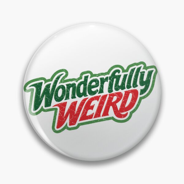 Item preview, Wonderfully Weird for drinking Mountain Dew designed and sold by ThePixlPshr.