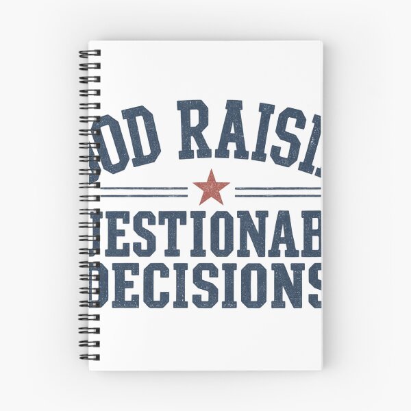 Item preview, Good Raising Questionable Decisions – Funny Southern Saying designed and sold by lecroyhouse.