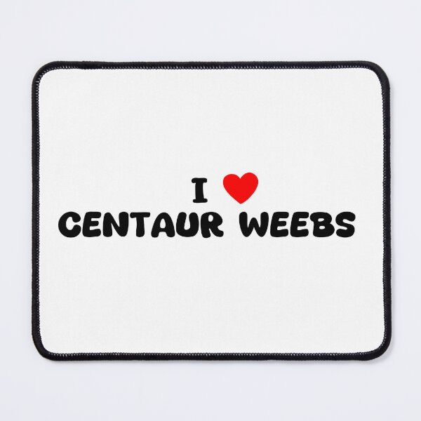 Item preview, I heart Centaur Weebs designed and sold by 2cool2sayit.