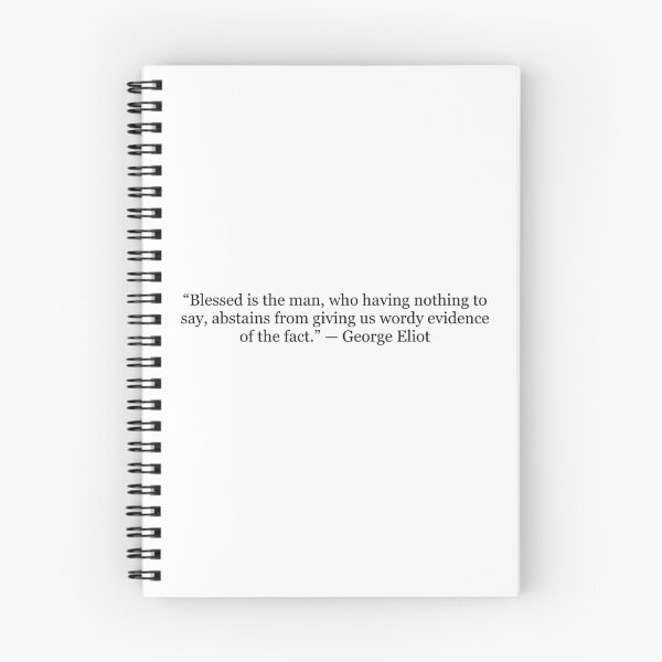Item preview, Blessed Is the Man Who Abstains from Wordy Evidence – George Eliot Quote designed and sold by The Prose Atelier.