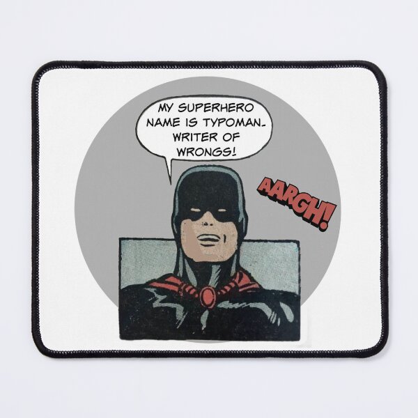 Item preview, My Superhero name is TypoMan! - Office Humor designed and sold by SSustainable.