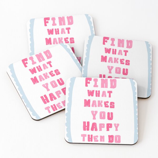 Item preview, Find What Makes You Happy designed and sold by AussieGoLightly.