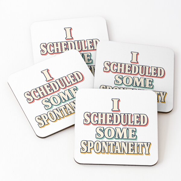 Item preview, I Scheduled Some Spontaneity designed and sold by aihrgdesign.