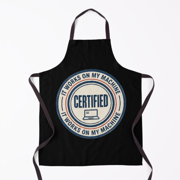 Item preview, It Works on My Machine Certified Dev Seal designed and sold by ironsloth.