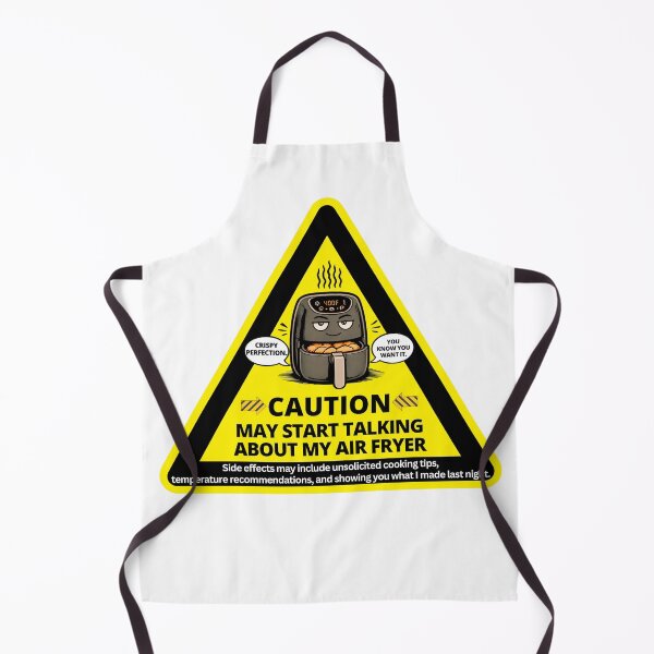 Item preview, Caution: May Start Talking About My Air Fryer  designed and sold by DesignsForThee.