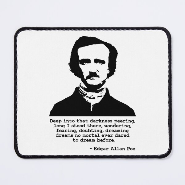Item preview, Edgar Allan Poe Deep into that darkness peering, long I stood there designed and sold by aponwao.