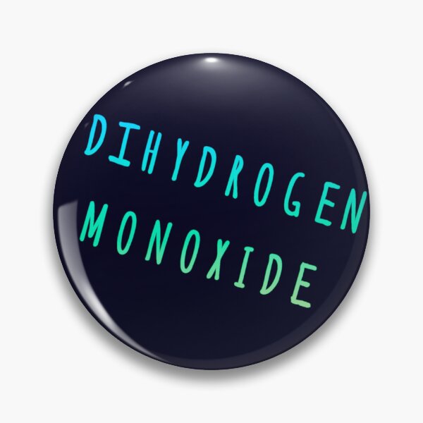 Item preview, DIHYDROGEN MONOXIDE (regular) designed and sold by Amanda1775.