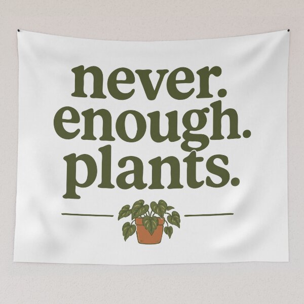 Item preview, Never Enough Plants Funny Houseplant Lover designed and sold by pixiedustpaint.