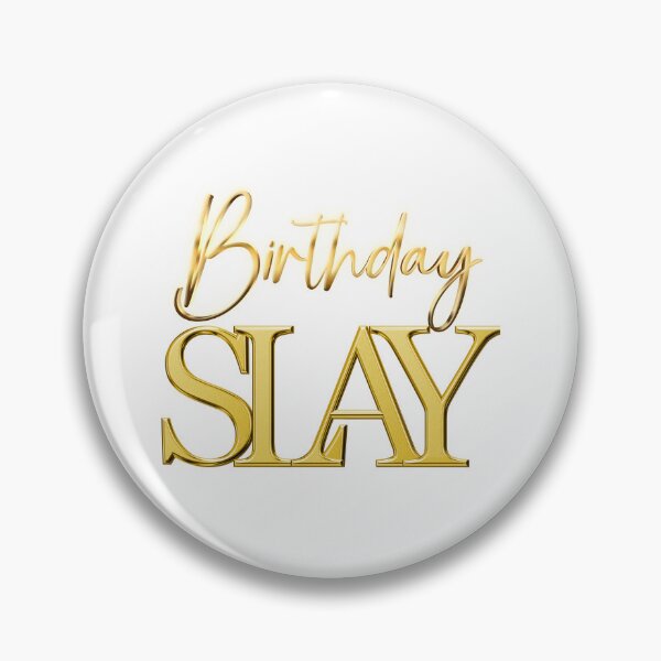 Item preview, Birthday Slay designed and sold by Tunarite.