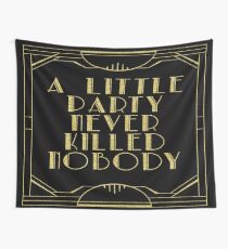 A little party never killed nobody - black glitz Wall Tapestry
