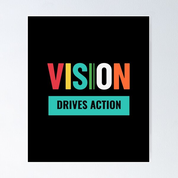 Item preview, VISION Drives Action — Colorful Motivational Typography T-Shirt Gift designed and sold by No Excuses .