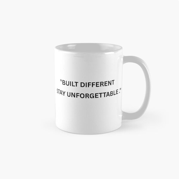Item preview, Built Different Stay Unforgettable – Motivational Mindset Quote designed and sold by UrbanEchoHub.