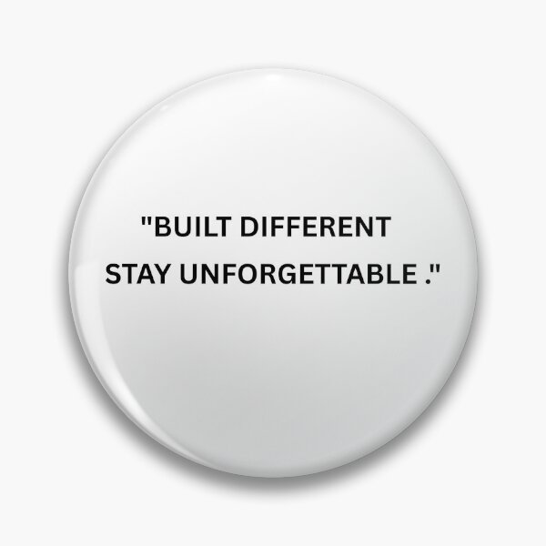 Item preview, Built Different Stay Unforgettable – Motivational Mindset Quote designed and sold by UrbanEchoHub.
