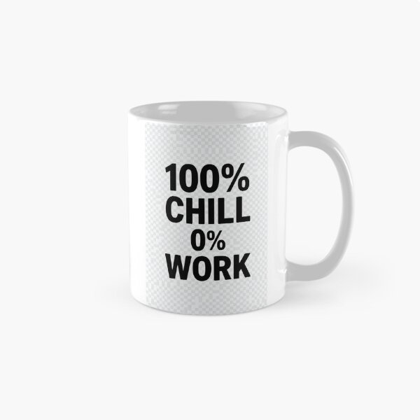 Item preview, 100% Chill 0% Work | Funny Lazy Sarcastic T-Shirt` designed and sold by Aliplus+.
