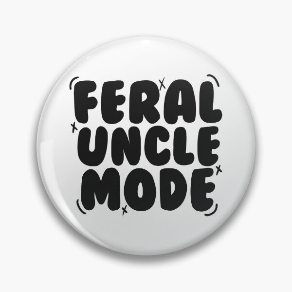 Item preview, Feral Aunt Mode | Millennial Uncle Sticker | 1 designed and sold by FeralAuntMode.