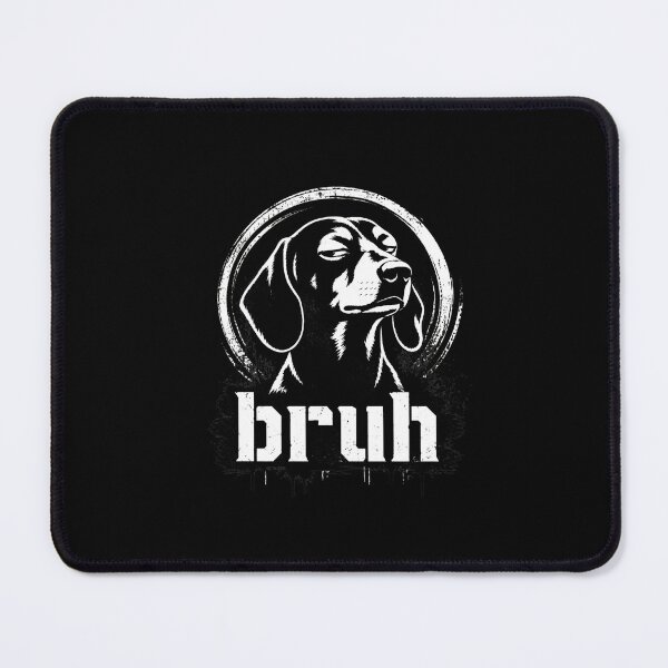 Item preview, Bruh Dog Sarcastic Humor designed and sold by leocreatives.