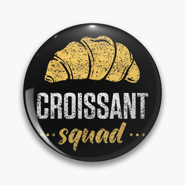 Item preview, Croissant Squad Pastry Bakery Foodie Group designed and sold by BrockmeyeSB.