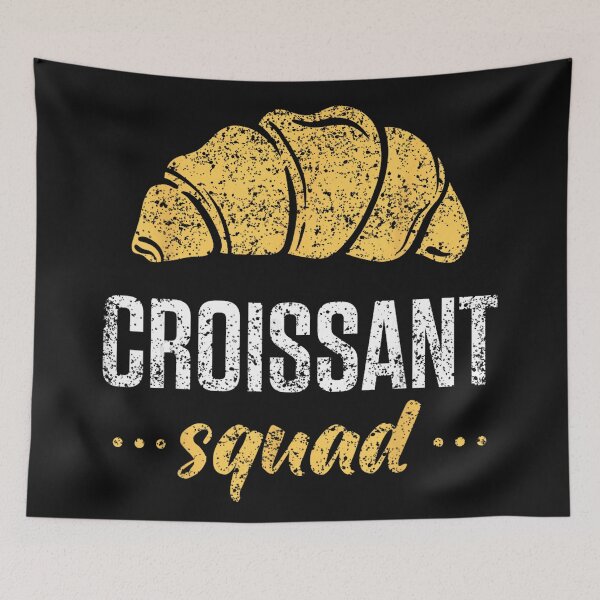Item preview, Croissant Squad Pastry Bakery Foodie Group designed and sold by BrockmeyeSB.