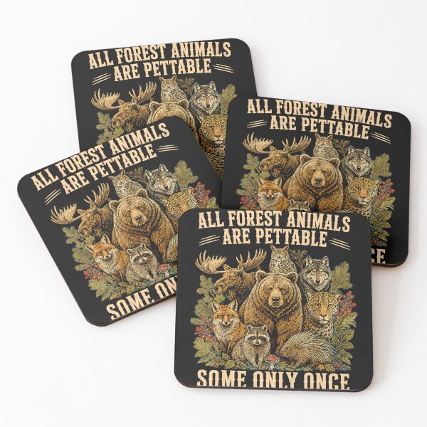 Item preview, All Forest Animals Are Pettable Some Only Once Wildlife Nature Outdoors Funny Animal Lover designed and sold by CharlieConon.