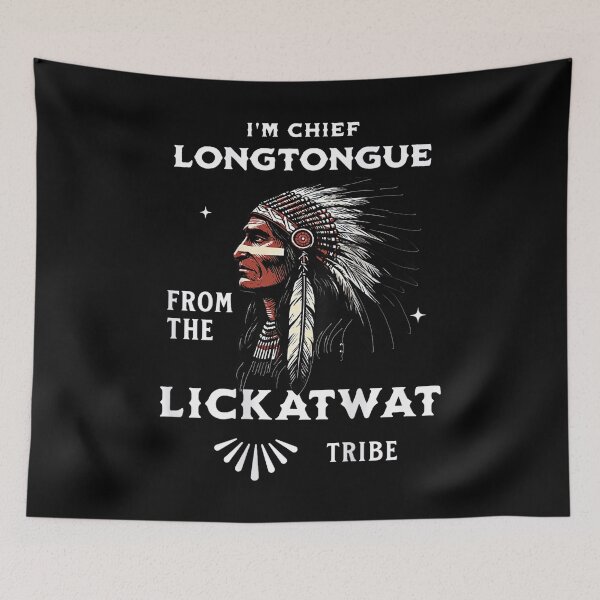 Item preview, Chief Longtongue Lickatwat Tribe Funny Adult Humor designed and sold by LunaBeautiful.