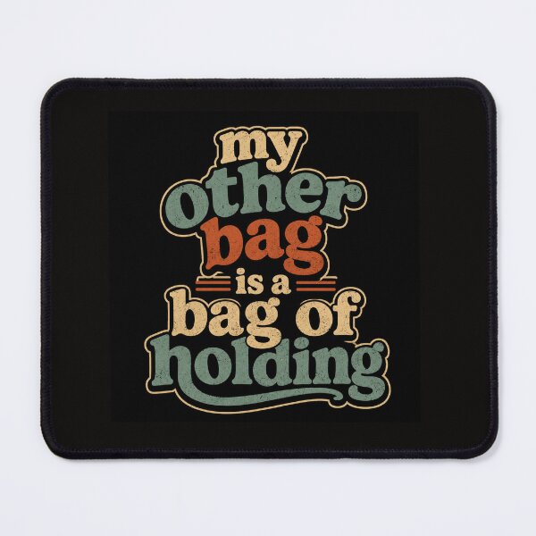 Item preview, My Other Bag is a Bag of Holding designed and sold by SarahZenith.
