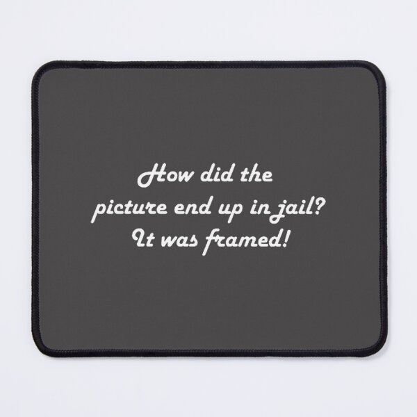 Item preview, Framed Art – Funny “It Was Framed” Jail Pun Illustration | Perfect Gift For You And Friends designed and sold by Francobudy.