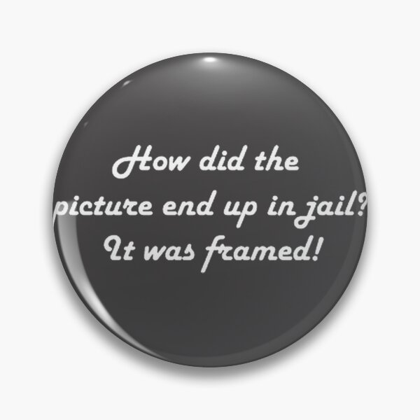 Item preview, Framed Art – Funny “It Was Framed” Jail Pun Illustration | Perfect Gift For You And Friends designed and sold by Francobudy.