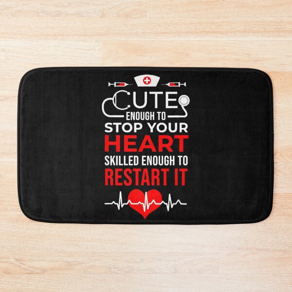 Item preview, Cute Enough To Stop Your Heart Skilled Enough To Restart It Nursing Professional Healthcare Worker designed and sold by BrockmeyeSB.