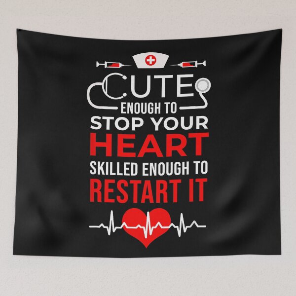 Item preview, Cute Enough To Stop Your Heart Skilled Enough To Restart It Nursing Professional Healthcare Worker designed and sold by BrockmeyeSB.