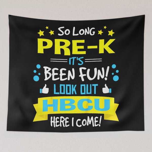 Item preview, So Long Pre-K It's Been Fun! Look Out HBCU Here I Come! Pre-K Graduation Future HBCU Student designed and sold by BrockmeyeSB.