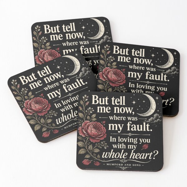 Item preview, "But tell me now, where was my fault. In loving you with my whole heart?" Quote Mumford and Sons designed and sold by Creepy Princess Creations.