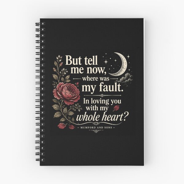Item preview, "But tell me now, where was my fault. In loving you with my whole heart?" Quote Mumford and Sons designed and sold by Creepy Princess Creations.