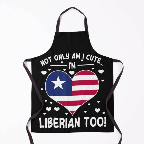 Item preview, Not Only Am I Cute... I'm Liberian Too! Liberian Pride Heritage designed and sold by BrockmeyeSB.