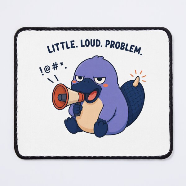 Item preview, Little Loud Problem Funny Platypus designed and sold by OddFellasClub.
