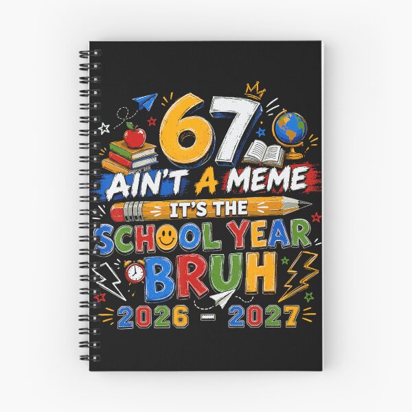 Item preview, 67 Ain't A Meme It's The School Year Bruh 2026 - 2027 Student Academic Class designed and sold by CharlieConon.