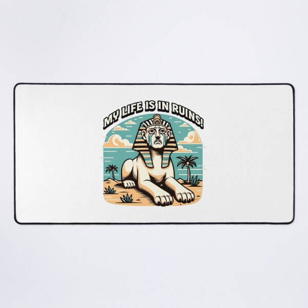 Item preview, Sad Sphinx My Life Is In Ruins Funny Egyptian Art designed and sold by SoyLamderma.
