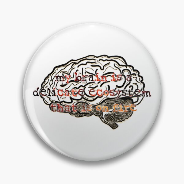 Item preview, My Brain Is a Delicate Ecosystem That Is on Fire designed and sold by aadventures.