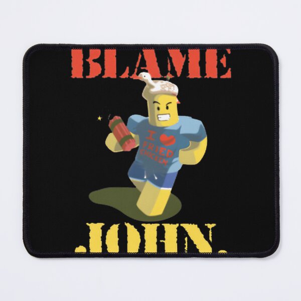Item preview, Blame John Fried Chicken Gamer Meme Vintage Roblox Parody | Perfect Gift For You And Friends designed and sold by godoit01.